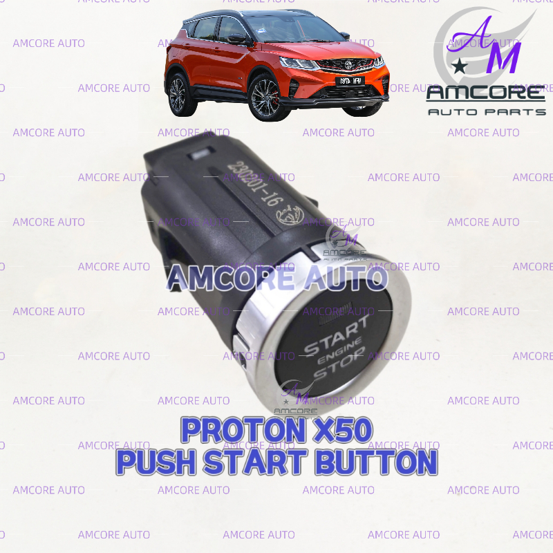 PROTON X50 - สวิตช์ PUSH START / ปุ่ม PUSH START / สวิตช์ ENGINE START STOP (270016)(6600174605)