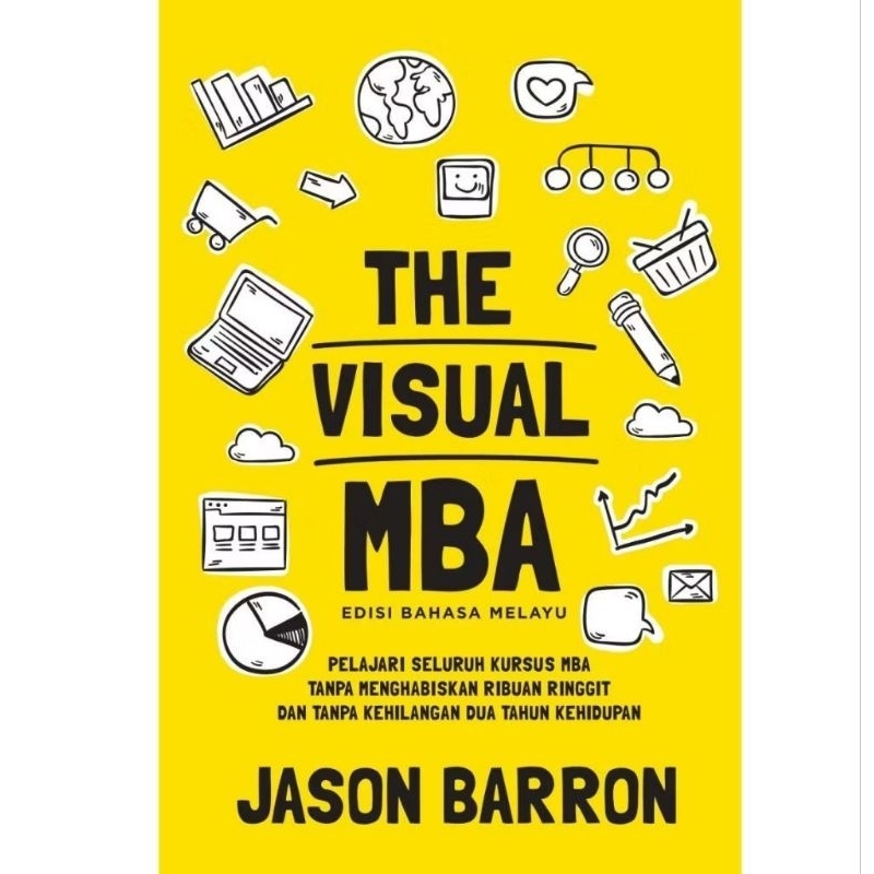 * Bm*the VISUAL MBA Edition BY JASON BARRON