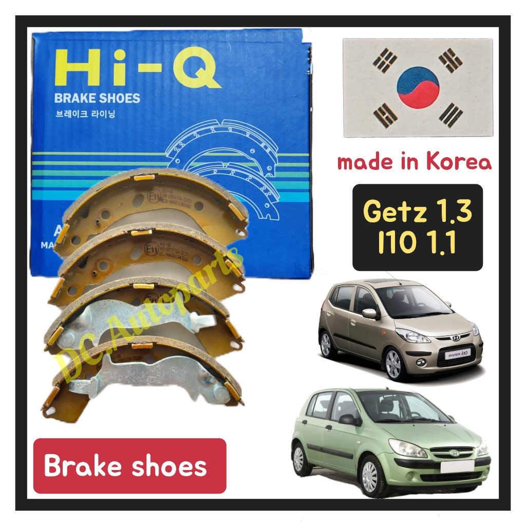 ( MADE IN KOREA ) รองเท้าเบรกหลัง HI-Q LINING HYUNDAI GETZ 1.3 1.4 1.6 / I10 1.1 ( SA-132 ) 58305-1C