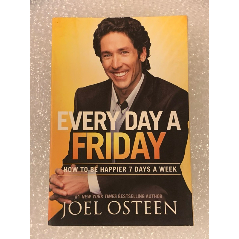 EVERY DAY A FRIDAY HOW TO BE HAPPIER 7 DAYS A WEEK book โดย JOEL OSTEEN