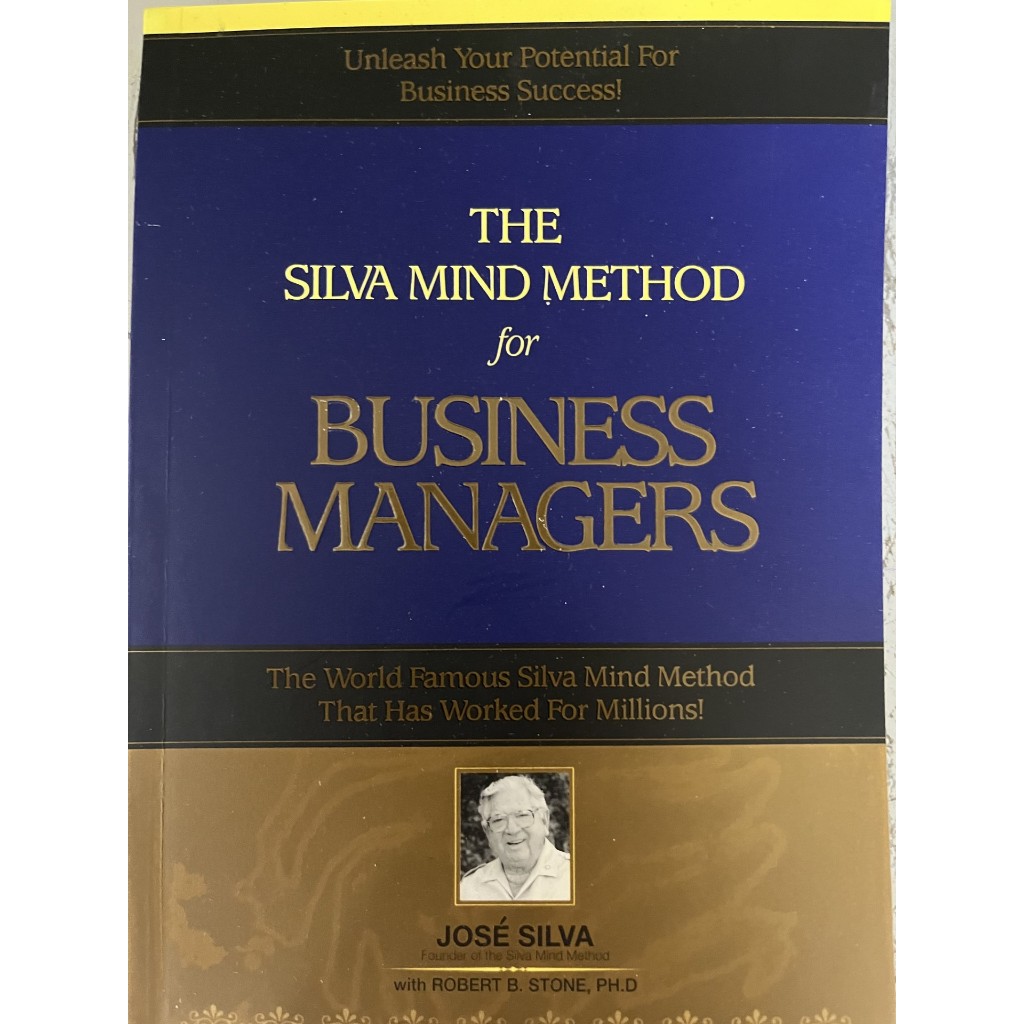 THE SILVA MIND METHOD สําหรับธุรกิจ MANAGERS โดย SILVA.J