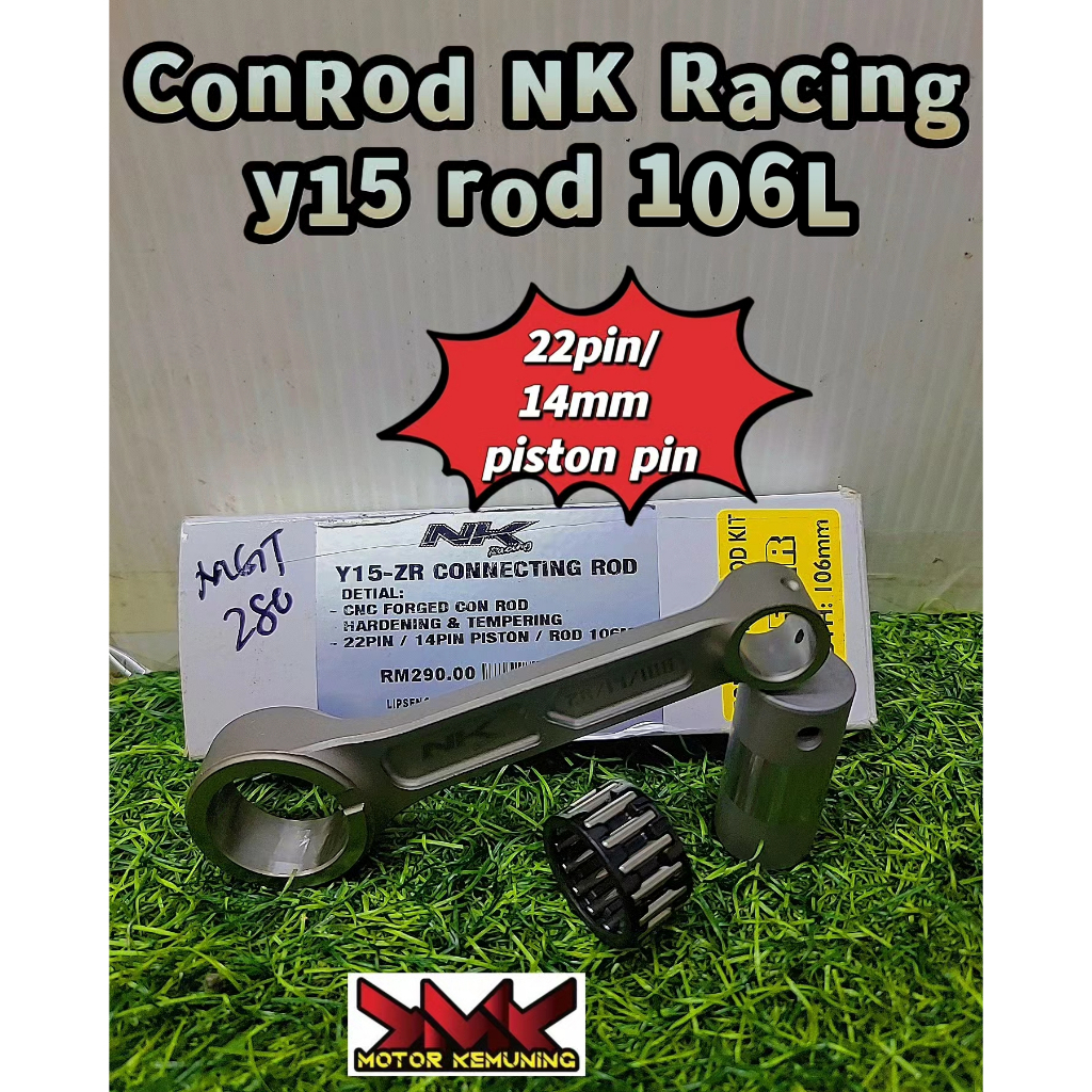 CON ROD NK RACING Y15 ZR PIN22 106L PANJANG LENGTH 106L CONNECTION ROD NK RACING