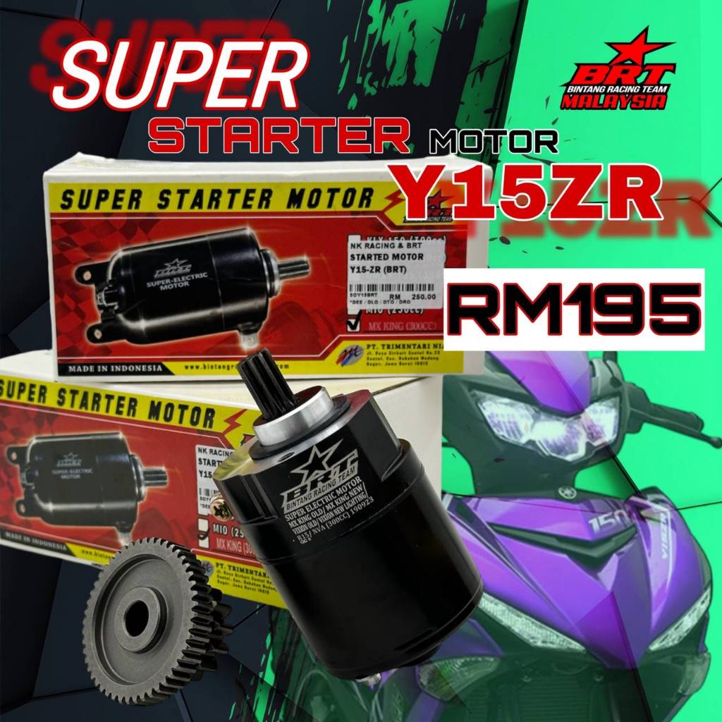 BRT RACING Y15 V1-V2 / Y16 / R15 V3 / FZ150 SUPER STARTER MOTOR + STARTER GEAR [ 150CC TO 300CC SPEC
