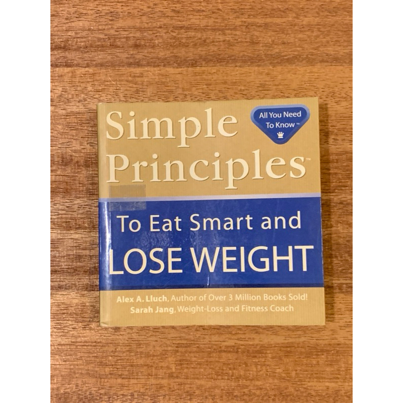 หนังสือ Simple Principles To Eat Smart และ LOSE WEIGHT โดย Alex A ลูช