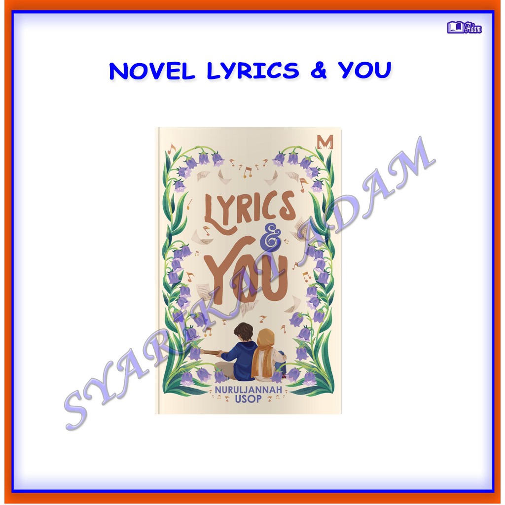 [ADM] NOVEL LYRICS & YOU - NURULJNNAH USOP
