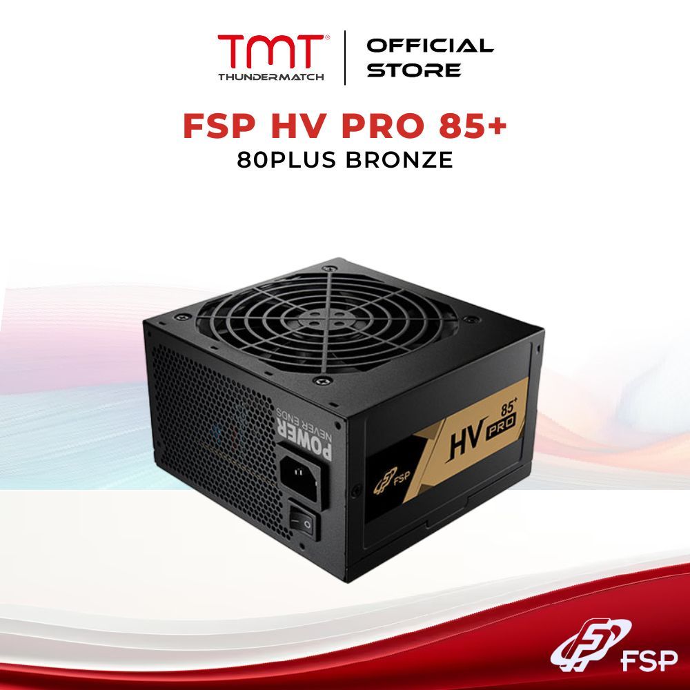 TMT FSP HV PRO 85+ (550W/650W) 80PLUS แหล่งจ่ายไฟ BRONZE