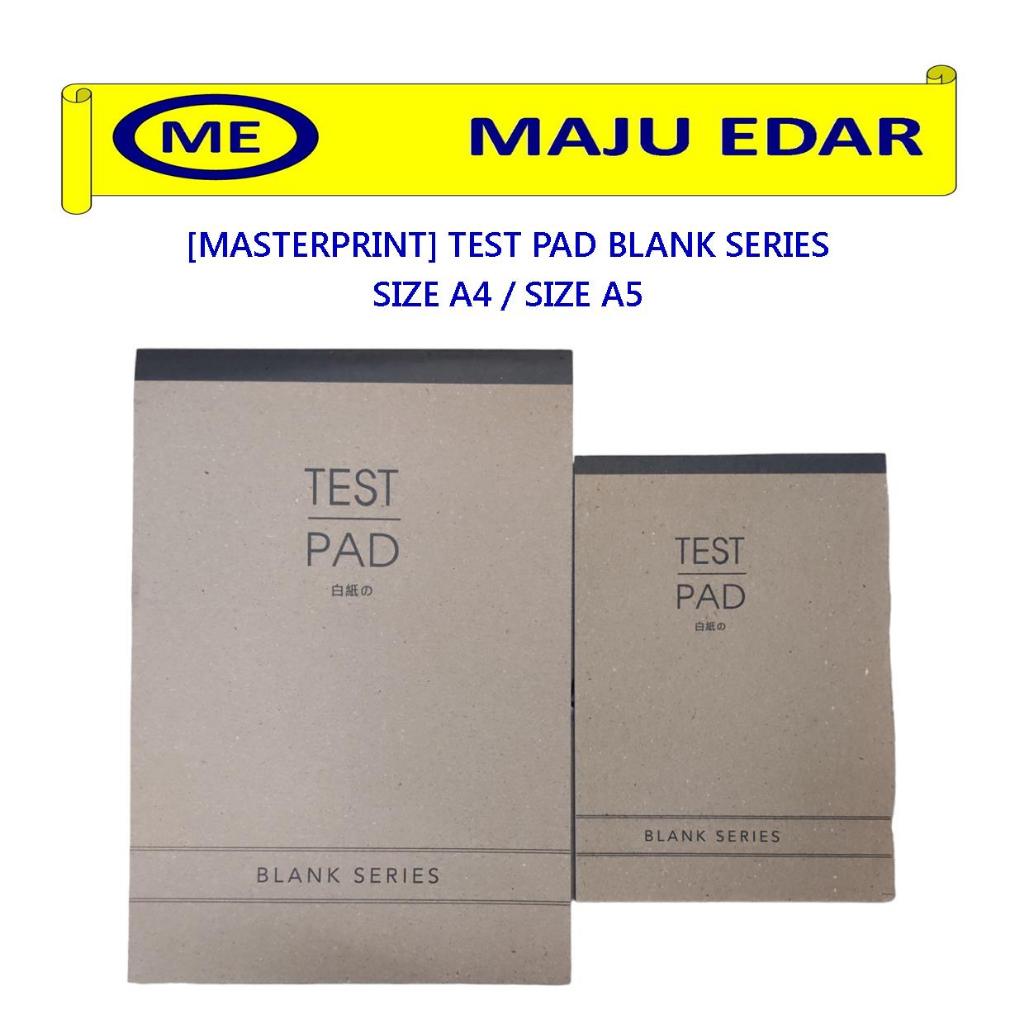 [MASTERPRINT] TEST PAD BLANK SERIES SIZE A4 / SIZE A5