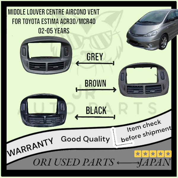 MIDDLE LOUVER CENTRE AIRCOND VENT สําหรับ TOYOTA ESTIMA ACR30/MCR40 02-05 ปี