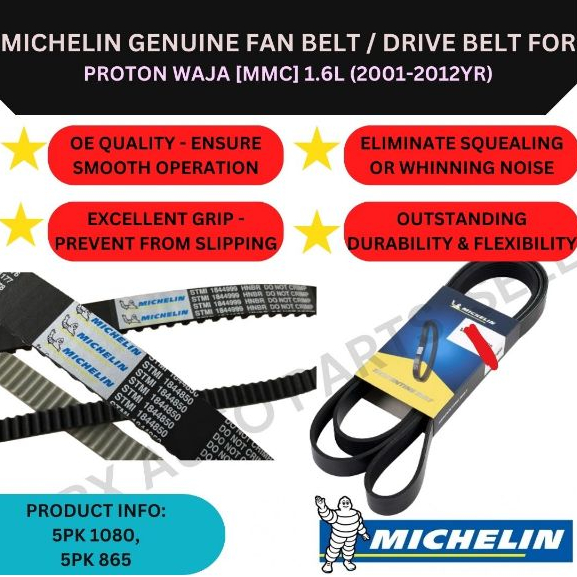 MICHELIN FAN BELT (5PK 1080, 5PK 865) สําหรับ PROTON WAJA [MMC] 1.6L (2001-2012YR)