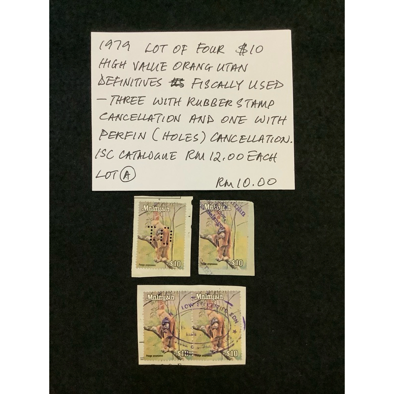 1979 Lot Of Four $10 มูลค่าสูง Orang Utan Definitives Fiscally Used-3 W/ตรายาง Cancel&One W/Perfin C