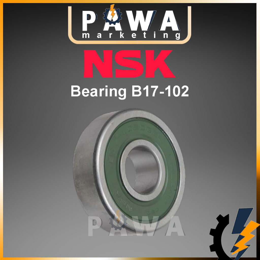 Pawa NSK แบริ่ง B17-102DGB B17 102 แบริ่งญี่ปุ่น NSK B17-102AT1XDDG3 W-01