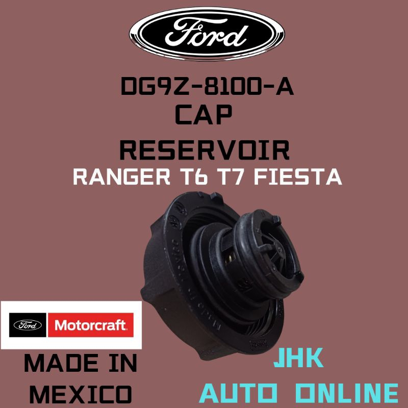 DG9Z-8100-A CAP RESERVOIR FORD RANGER T6 T7 FIESTA อะไหล่ใหม่ 100% MATORCRAFT MADE IN MAXICO