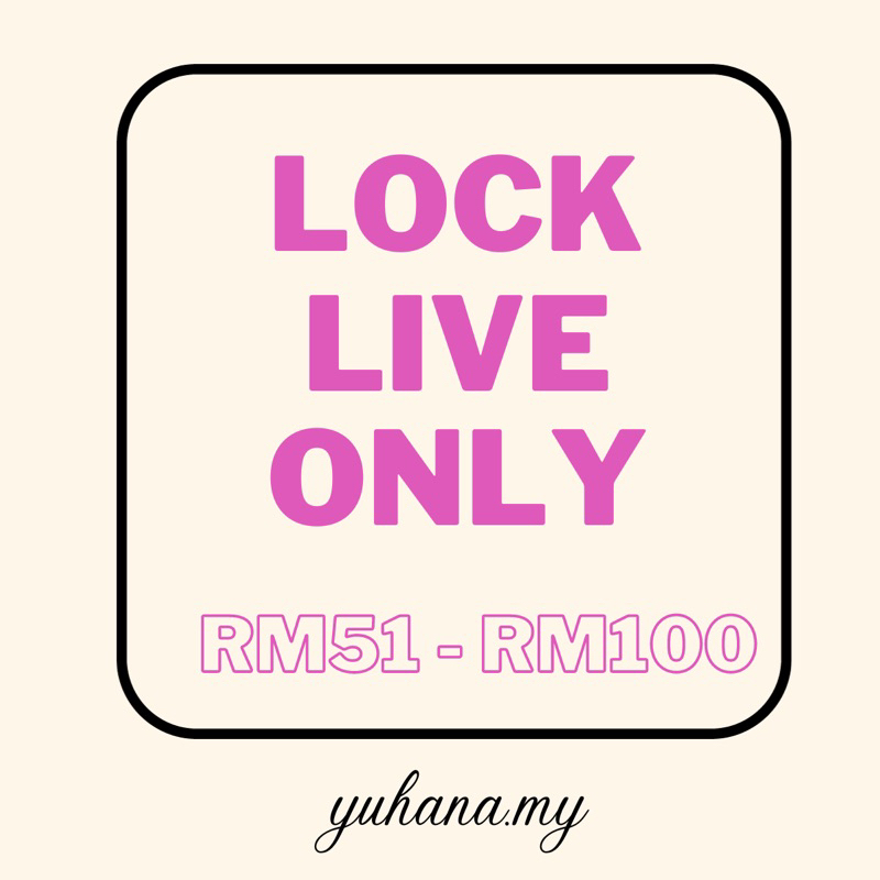 Lock Live Payment Link RM51 - RM100