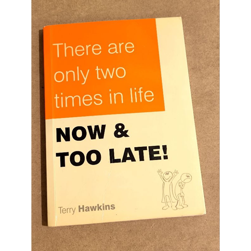 สําเนาลงนามมีเพียงสองครั้งในชีวิตตอนนี้และหนังสือปลายเกินไปโดยเทอร์รี่ Hawkins