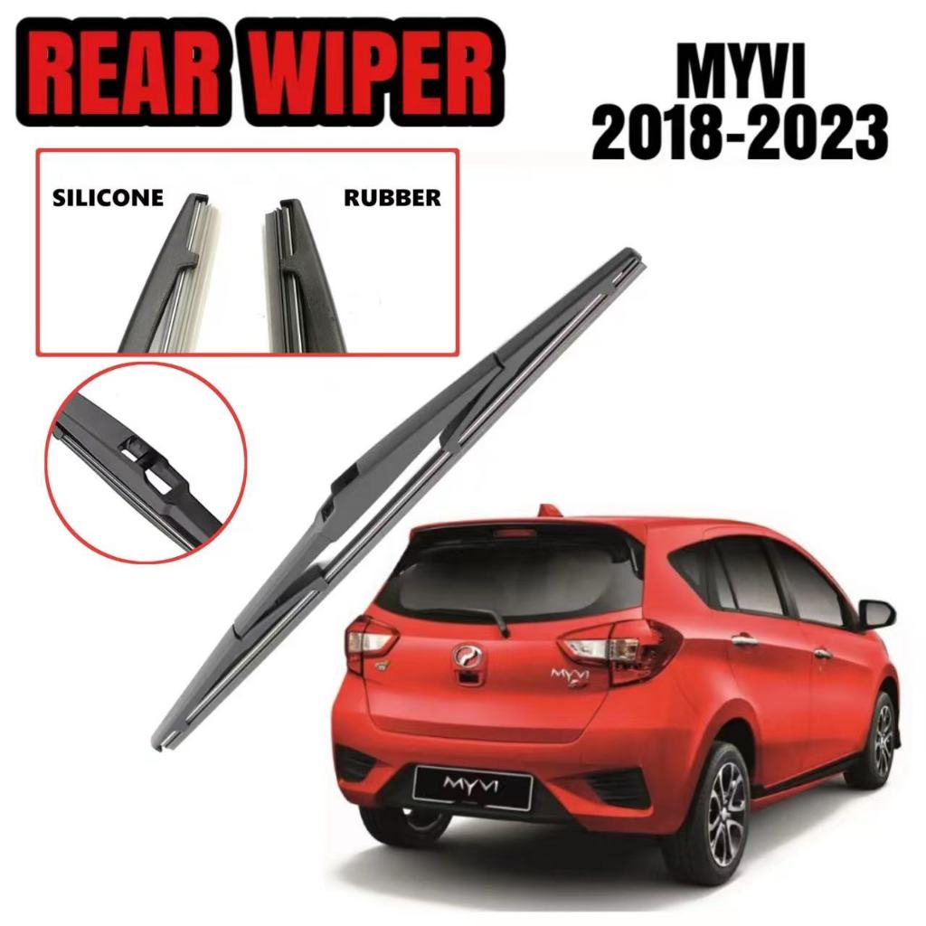 PERODUA MYVI REAR WIPER Myvi 2018-2025 Belakang Tail Wiper ยางใบปัดน้ําฝนซิลิโคน 12