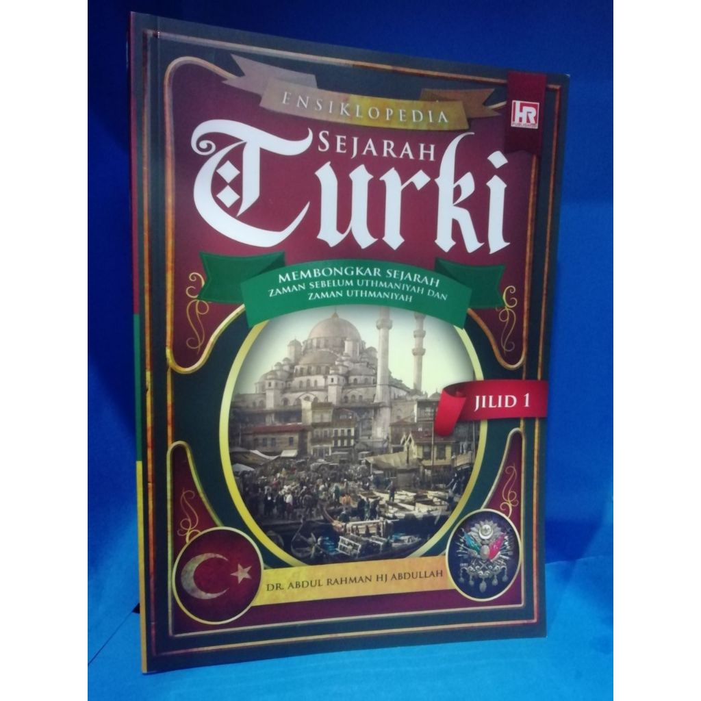 Ensiklopedia SEJARAH TURKI DR ABDUL RAHMAN HAJI ABDULLAH