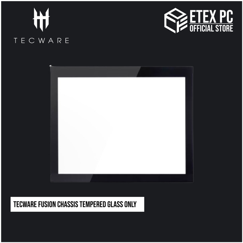 Tecware FUSION Chassis กระจกนิรภัยเท ่ านั ้ น TWCA-TG-FUSION
