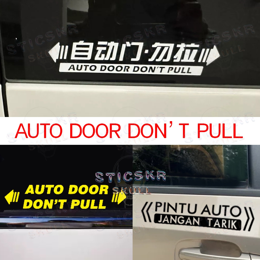 Auto Door Dont Pull Caution Car Sticker Alphard Vellfire Mpv Vip Toyota Starlex Nissan Serena Honda