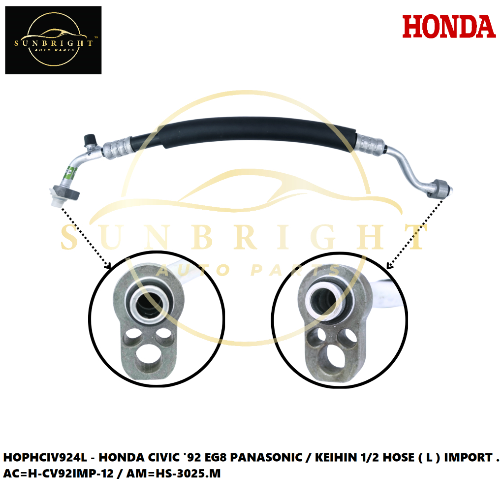 HONDA CIVIC 92 EG8 PANASONIC / KEIHIN 1/2 HOSE ( L ) นําเข้า . AC=H-CV92IMP-12 / AM=HS-3025.ม
