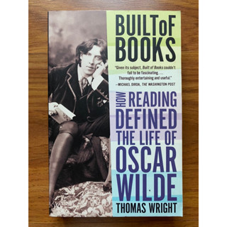 หนังสือในตัว: How Reading Defined the Life of Oscar Wilde โดย Thomas Wright (ชีวประวัติ - วรรณกรรมวิกฤต - การเขียน)