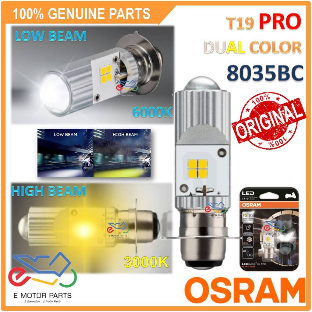 OSRAM T19 LEDr PRO LED OSRAM DUAL COLOR LED BULB MENTOL DEPAN KAPZAI EX5 AC/DC 3000K 6000K - 8035BC
