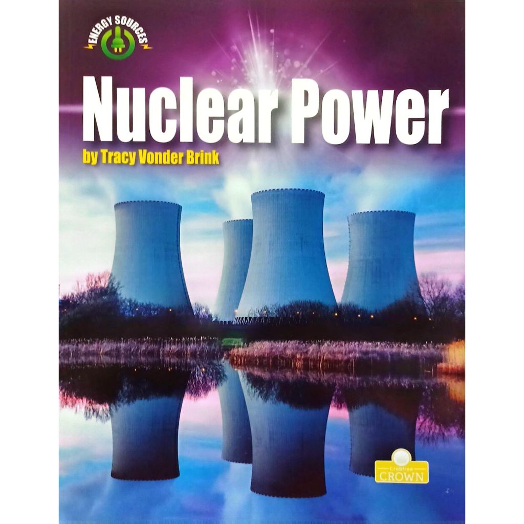 ชุดแหล่งพลังงาน: พลังนิวเคลียร์โดย Tracy Vonder Brinkle