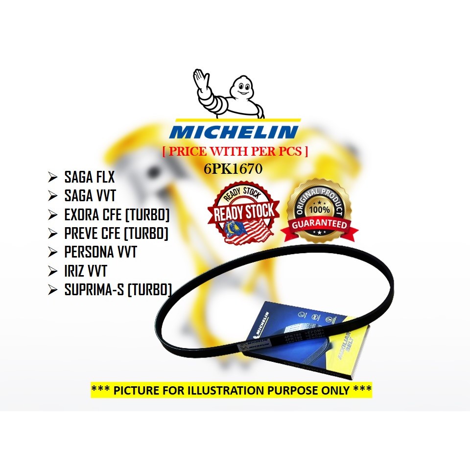 MICHELIN - 6PK1670 / 6PK1669 Saga FLX VVT Persona VVT IRIZ VVT Exora Preve CFE Suprima-S Turbo พัดลม