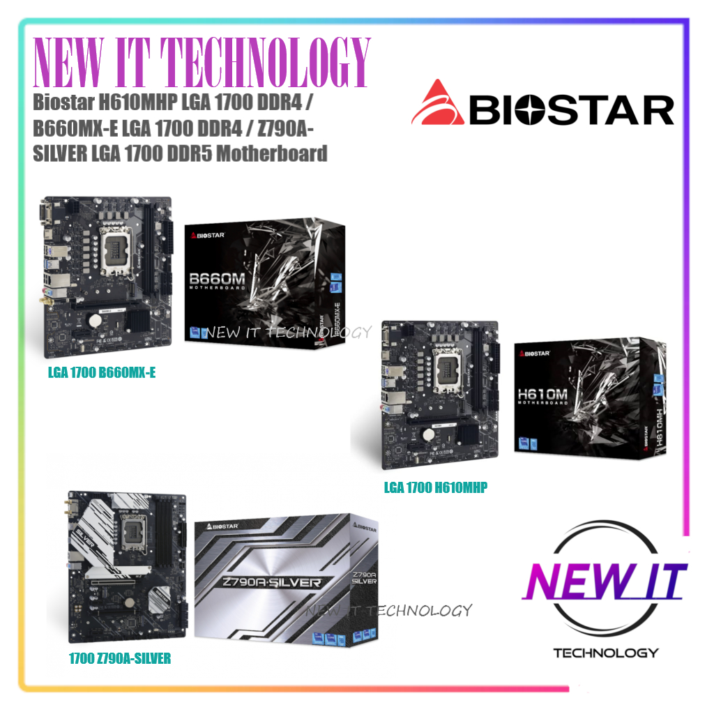 Biostar H610MHP LGA 1700 DDR4 / B660MX-E LGA 1700 DDR4 / Z790A-SILVER LGA 1700 DDR5 Motherboard