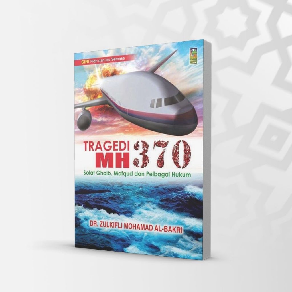 Tragedi MH370, สวดมนต์ Qibla, al-Mafqud และกฎหมายต่างๆ - ดร. Zulkifli Mohamad Al-Bakri