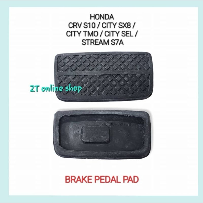 HONDA CRV S10 CITY SX8 TMO SEL STREAM S7A เบรคยาง PEDAL PAD