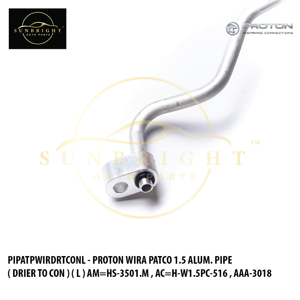 PROTON WIRA PATCO 1.5 ALUM. PIPE ( DRIER TO CON ) ( L ) AM=HS-3501.M , AC=H-W1.5PC-516 , AAA-3018