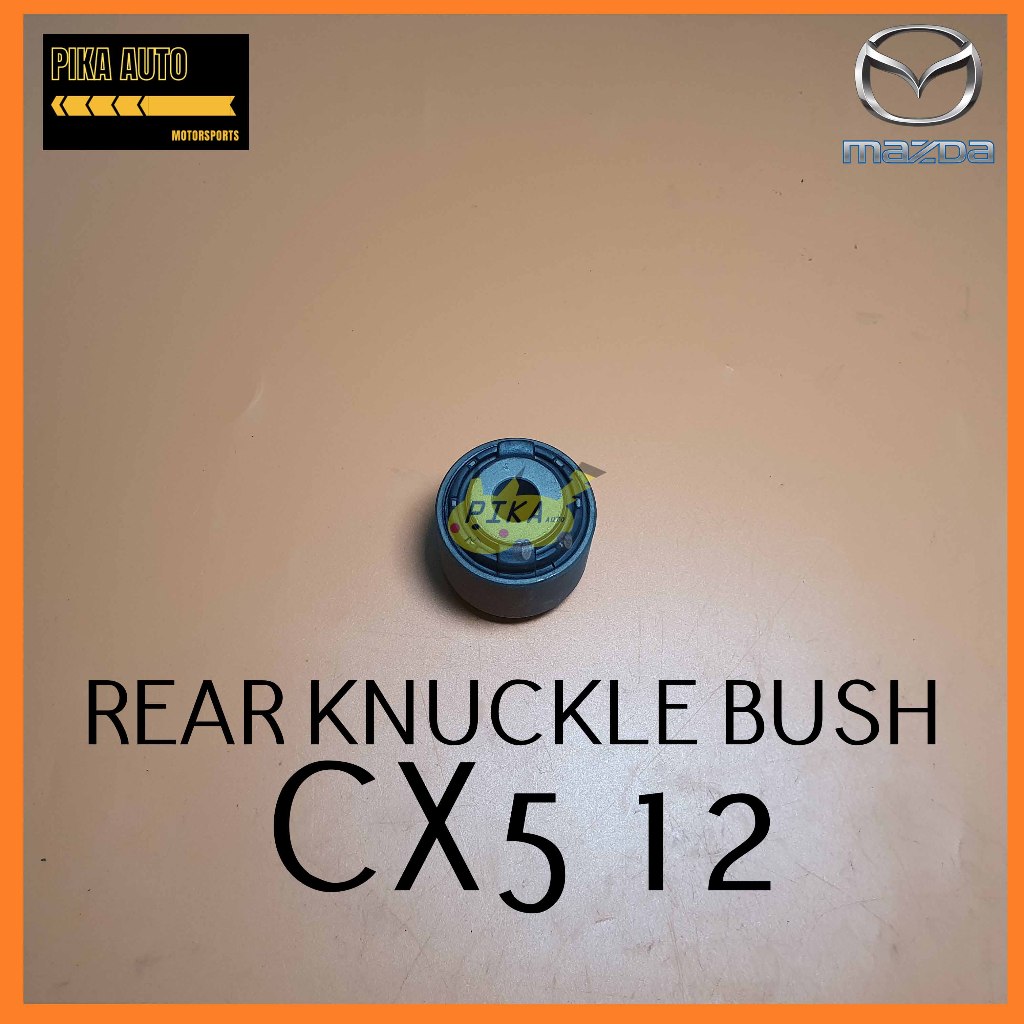 MAZDA CX5 12 REAR KNUCKLE BUSH KD35-28-430A