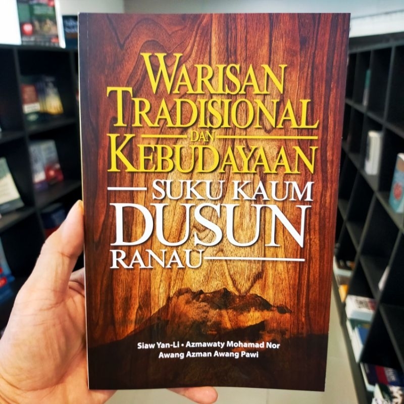 Heritage และวัฒนธรรมแบบดั้งเดิม SUKU KAUM DUSUN RANAU (Siaw Yan-Li • Azmawaty Mohamad Nor Awang Pawi