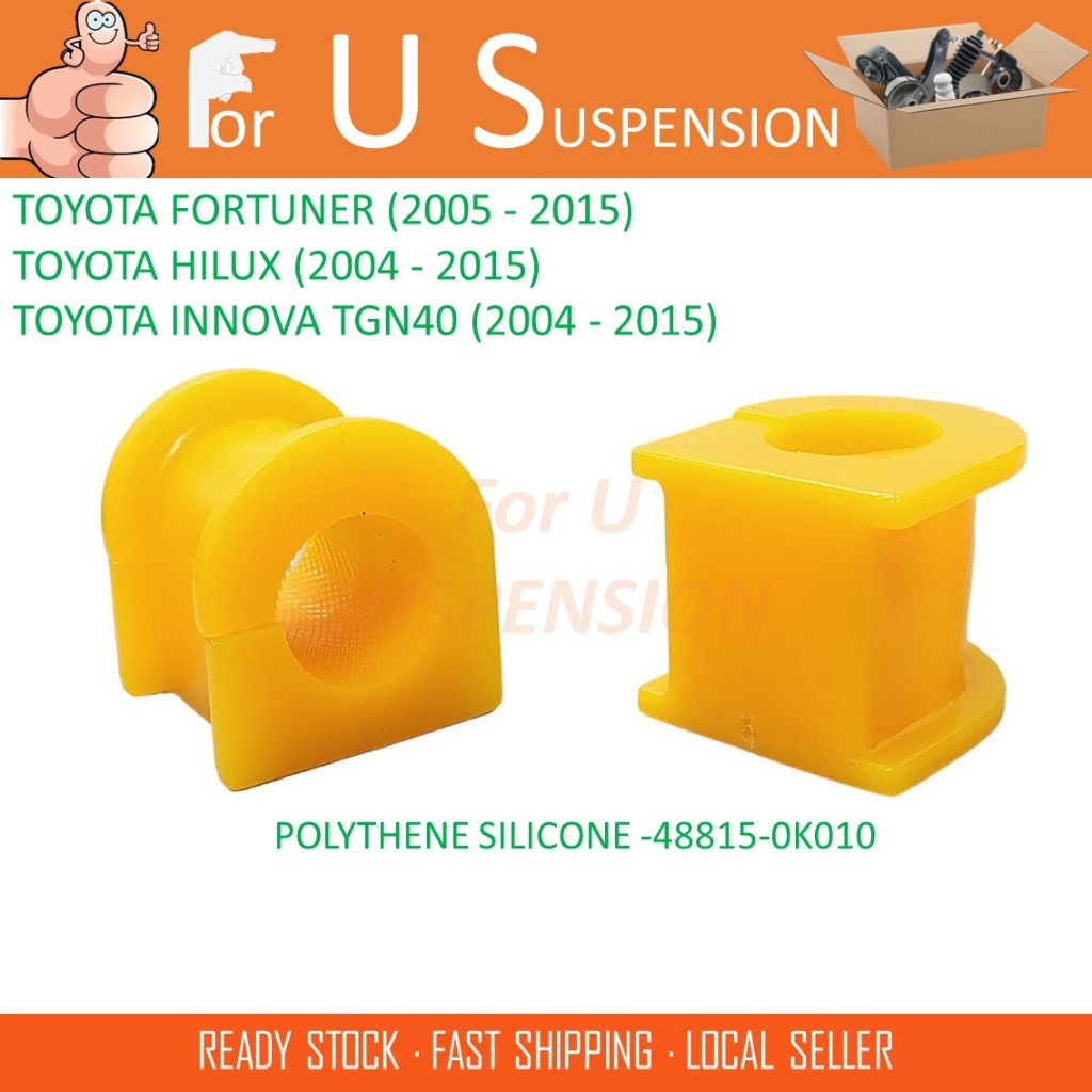 2 ชิ้น FRONT STABILIZER BUSH POLYTHENE SILICONE - 48815-0K010 TOYOTA HILUX , FORTUNER,INNOVA TGN40