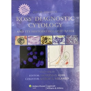 Koss' DIAGNOSTIC CYTOLOGY และ ITS HISTOPATHOLOGIC BASES-Volume 1 &amp; 11