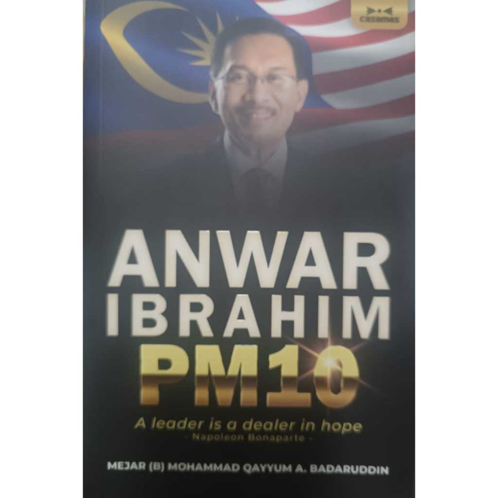 ANWAR IBRAHIM PM10 : ผู้นําเป็นตัวแทนจําหน่ายในหวังว่า