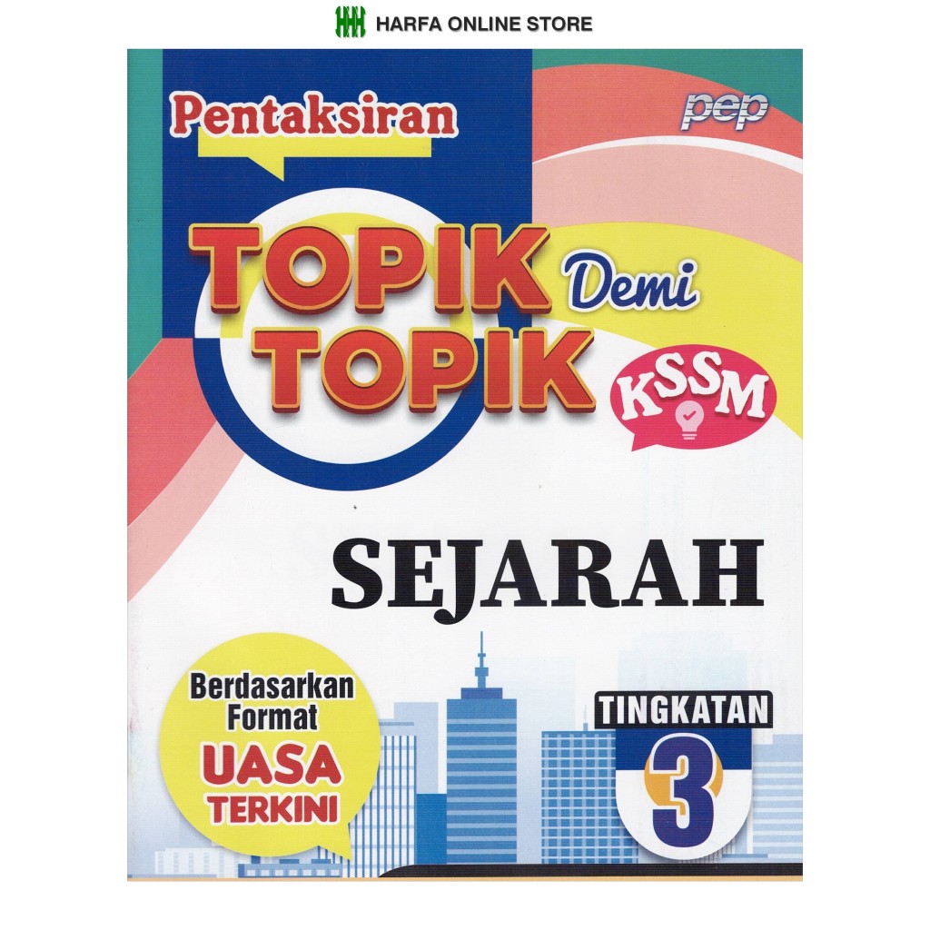 หนังสือเล่มพิเศษ: TOPIC ASSESSMENT DEMI TOPIC UASA HISTORY LEVEL 3 KSSM