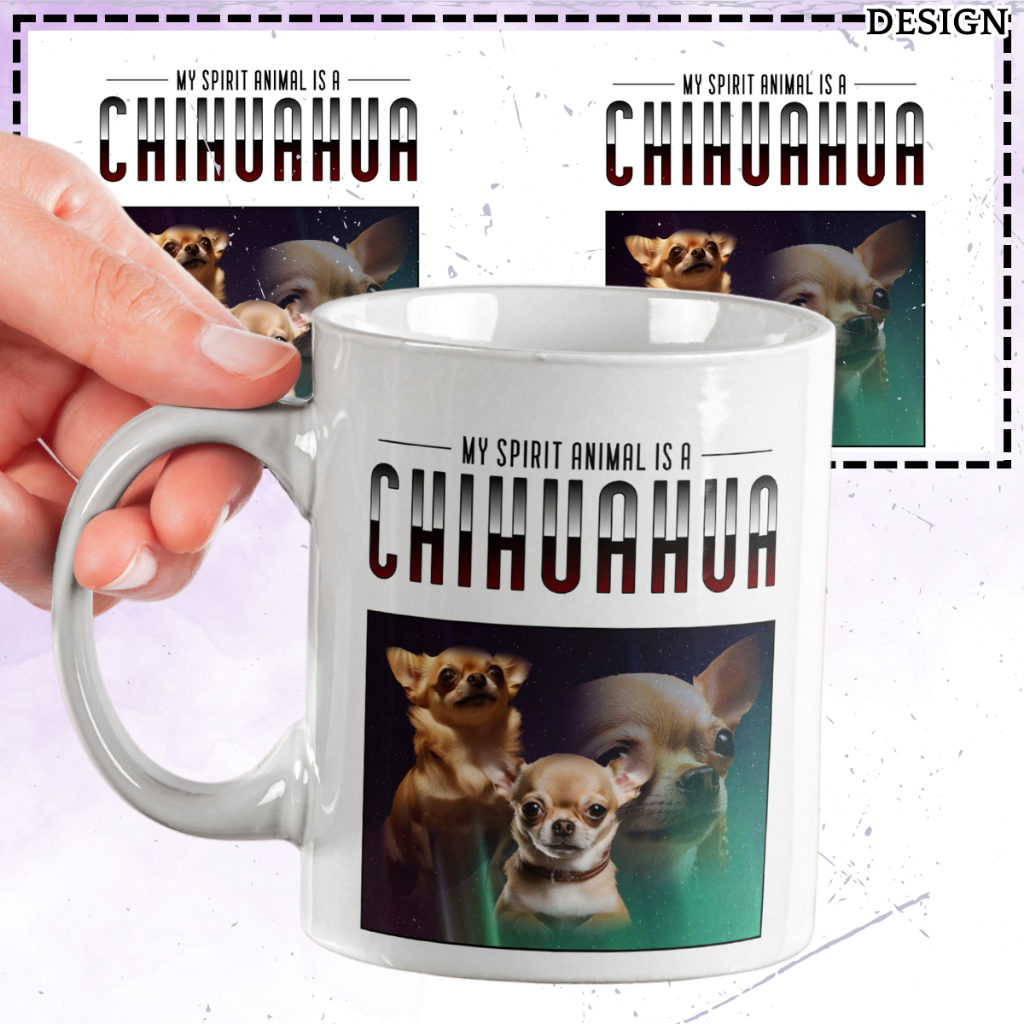 [P07-122] CUTE DOG MUG - SPIRIT ANIMAL CHIHUA CERAMIC WHITE MUG IDEA FREE ADD NAME/TEXT