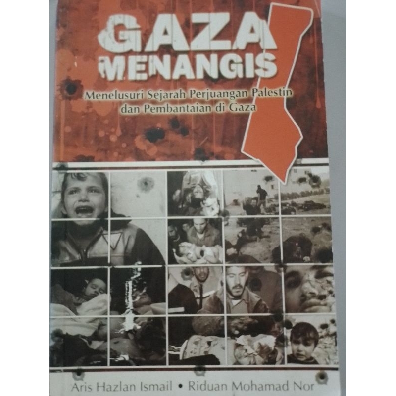 Gaza Crying Tracing the History of the Struggles of Palestians and Lodging in Gaza (มือสอง)