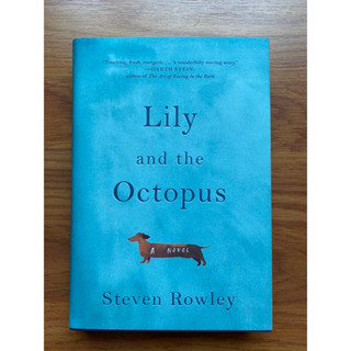 (ปกแข็ง) ลิลลี่และปลาหมึก โดยสตีเวน โรว์เลย์ (นิยายร่วมสมัย - สัตว์ - ความสมจริงวิเศษ)