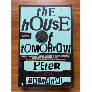 The House of Tomorrow โดย Peter Bognanni (Young Adult - Music - นิยายร่วมสมัย - นิยายสมจริง)