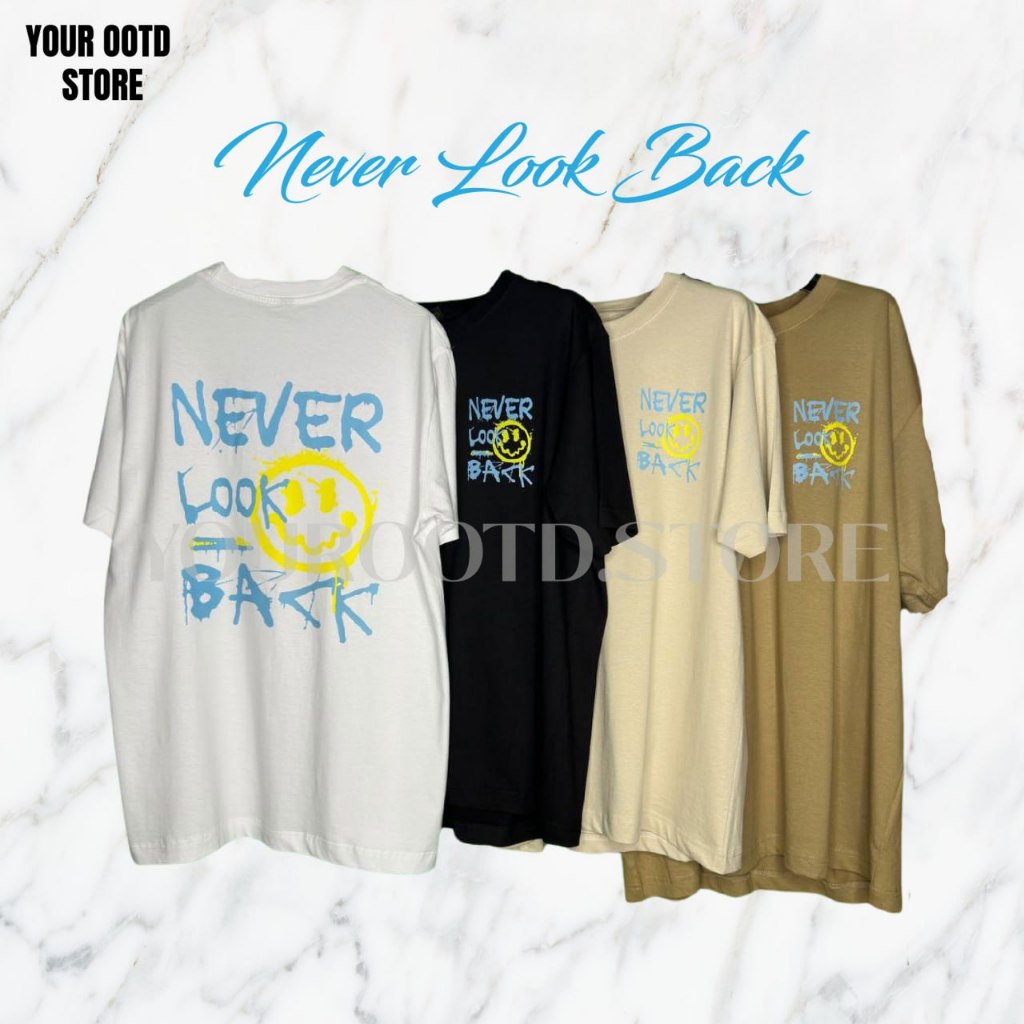 [มาใหม่] เสื้อยืด NEVER LOOK BACK