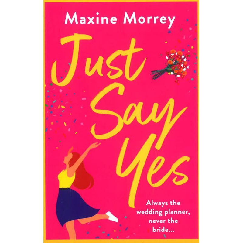 Just Say Yes โดย Maxine Morrey