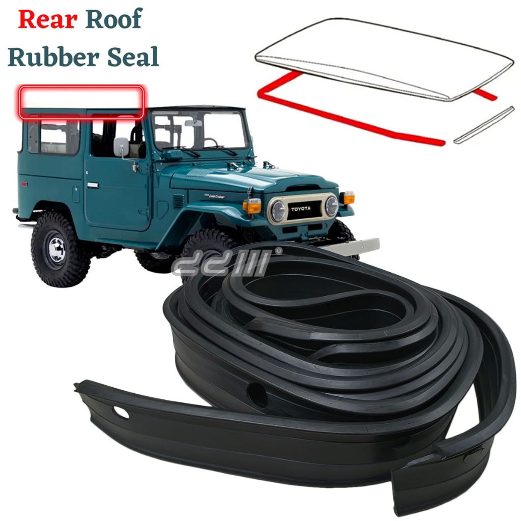 Toyota Landcruiser 40 BJ40 FJ40 ด้านหลัง Weatherstrip หลังคายางซีล Land Cruiser BJ41 BJ42 FJ42