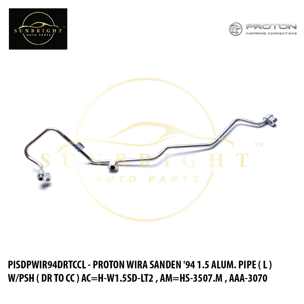 PROTON WIRA SANDEN 94 1.5 ALUM. PIPE ( L ) W/PSH ( DR TO CC ) AC=H-W1.5SD-LT2 , AM=HS-3507.เอ็ม , AA