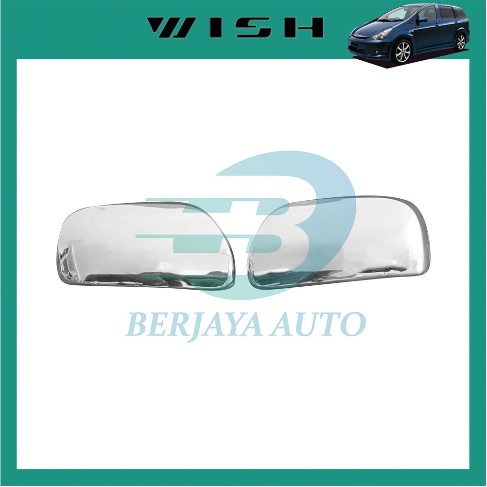 Toyota Wish AE10 2003-2009 กระจกมองข้าง Chrome ฝาครอบด้านข้างกระจกมองหลัง Wing Cover Trim Berjaya อุ