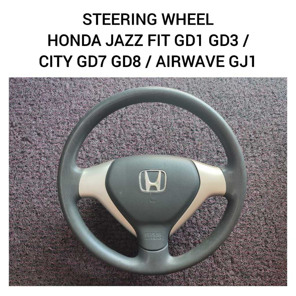 พวงมาลัย Honda Jazz Fit GD1 GD3 City GD6 GD8 Airwave GJ1 / พวงมาลัย