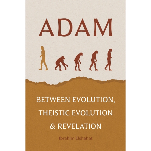 Adam : Beeth Evolution, Theistic Evolution & Revelation (P/B)