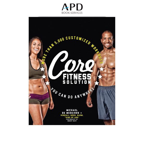 Core Fitness Solution โดย Michael De Medeiros [ISBN 978159233640]