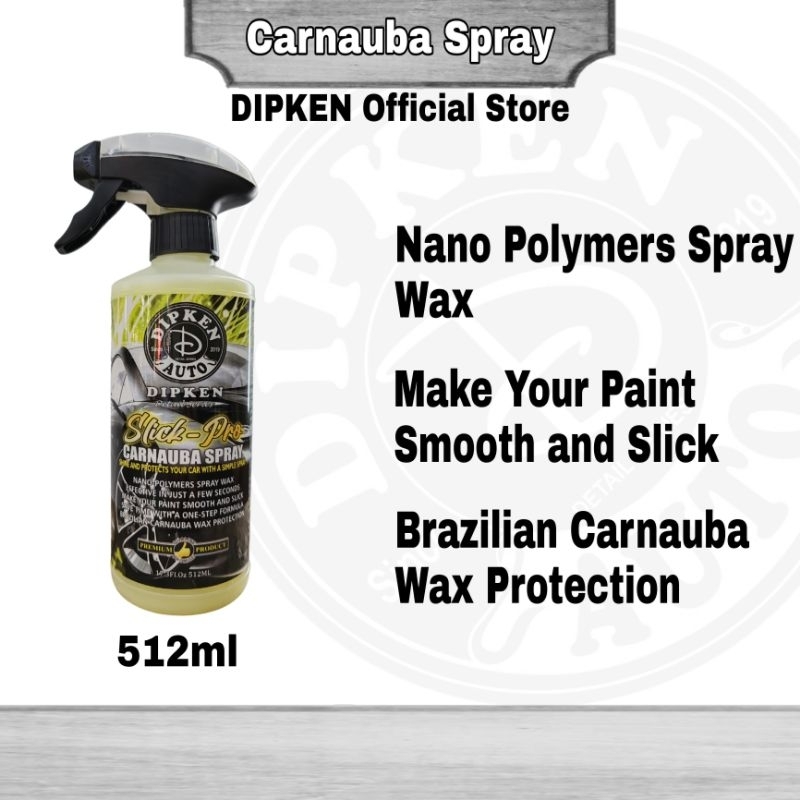 DIPKEN Slick-Pro Carnauba Nano Wax (512ml) 18uk.fl.oz / Windshield Rain Repellent / Quick Wax / Shin